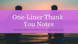 one-liner thank you notes