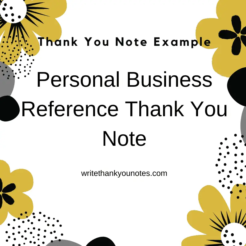 thank you note for a personal business reference