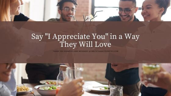 Say “I Appreciate You” in a Way They Will Love