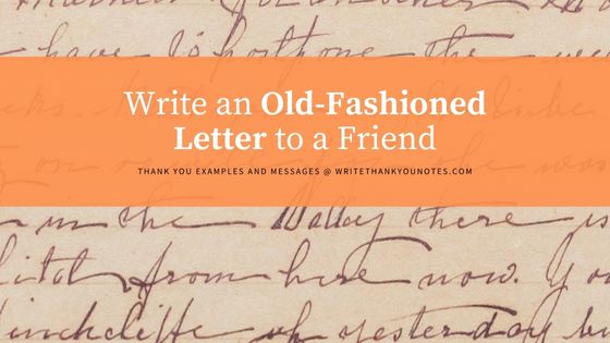 Write an Old-Fashioned Letter to a Friend