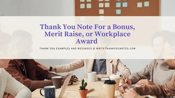 Thank You Note For a Bonus, Merit Raise, or Workplace Award