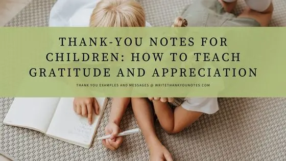 Thank-You Notes for Children: How to Teach Gratitude and Appreciation