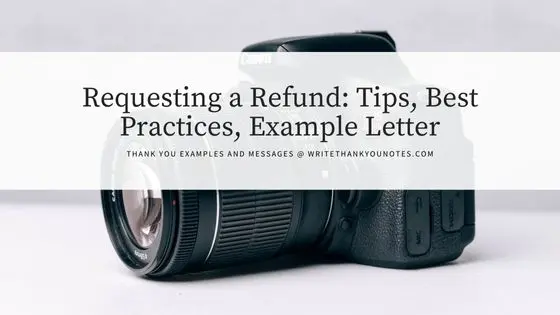 Requesting a Refund: Tips, Best Practices, Example Letter
