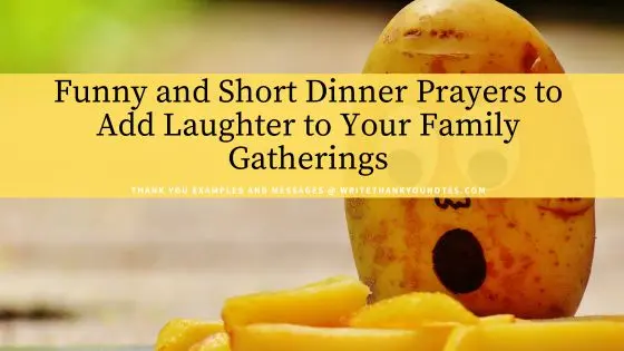 Funny and Short Dinner Prayers to Add Laughter to Your Family Gatherings