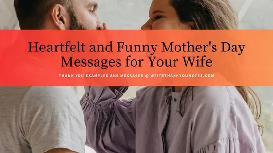 Heartfelt and Funny Mother’s Day Messages for Your Wife