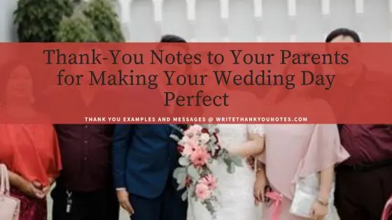 Thank-You Notes to Your Parents for Making Your Wedding Day Perfect