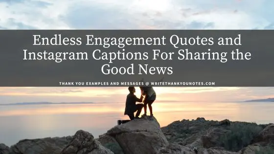 Endless Engagement Quotes and Instagram Captions For Sharing the Good News
