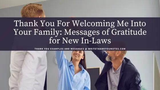Thank You For Welcoming Me Into Your Family: Messages of Gratitude for New In-Laws