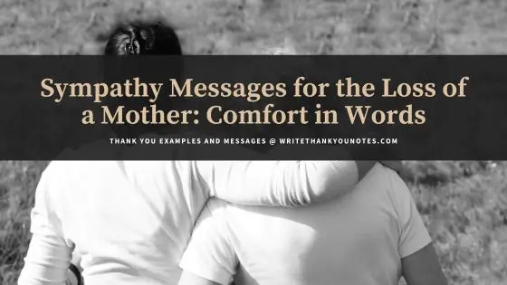 Sympathy Messages for the Loss of a Mother: Giving Comfort in Words