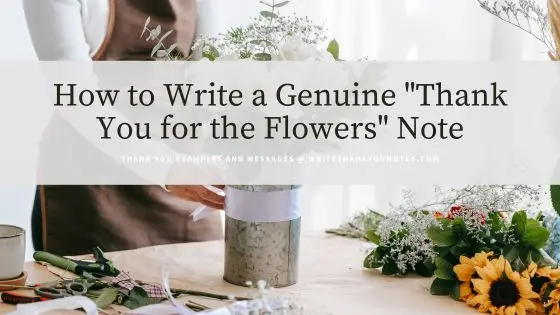 How to Write a “Thank You for the Flowers” Note